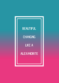 Like a Alexandrite