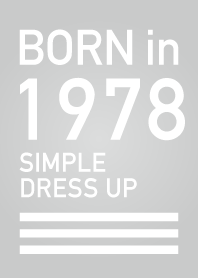 Born in 1978/Simple dress-up