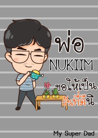 NUKIIM My father is awesome_S V03