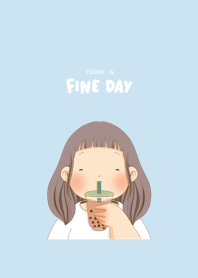 Today is fine day