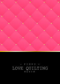 LOVE QUILTING -PINK 3-