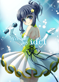 You are my idol