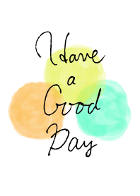 Have a good day -watercolor-joc