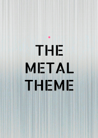 THE METAL THEME _26
