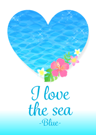 SUMMER THEME-I love the sea-