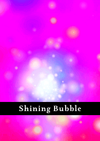 Shining Bubble THEME 108
