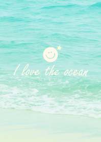 I love the ocean SMILE 5 -SUMMER-