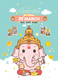 Ganesha x March 25 Birthday