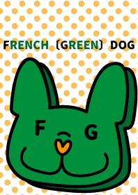 FRENCH GREEN DOG