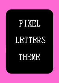 PIXEL LETTERS THEME[BLACK]-NEON PINK