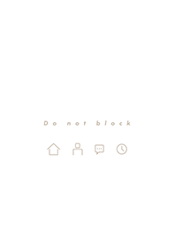 do not block(beige)