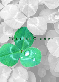 Tearful Clover ～涙ぐむクローバー～