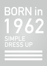 Born in 1962/Simple dress-up