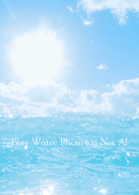Blue Water Photo 108 Not AI