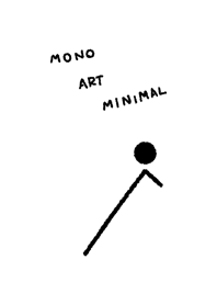 Mono art minimal