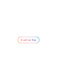 'It will be fine' simple theme_white