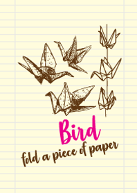 Bird fold a piece of paper