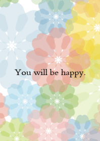 You will be happy.