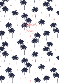 Tropical Vacay