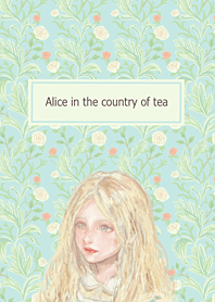 Alice in the country of tea