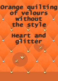 Orange quilting of velours,style(Heart)