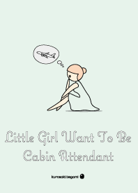 Little Girl Want to Cabin Attendant