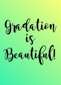 Gradation is beautiful! F