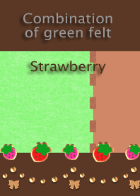 Combination of green felt<Strawberry>