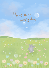 Kati : Have a lovely day