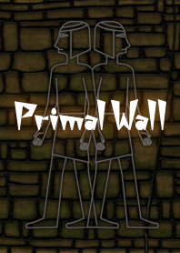 The Primal Wall