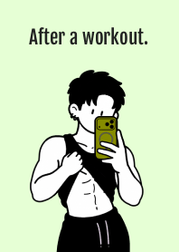 After a workout. THEME 2
