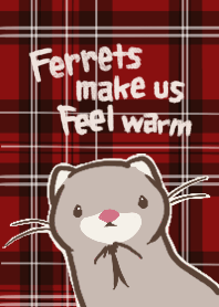 Ferrets make us feel warm - red check