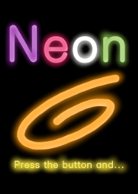 Neon (Press the button and...)