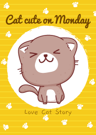 Cat cute on Monday