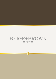 - BEIGE+BROWN -