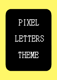 PIXEL LETTERS THEME[BLACK]j-NEON YELLOW