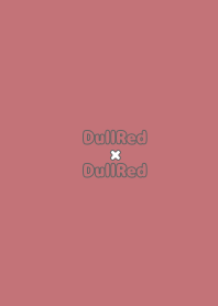DullRed×DullRed.TKC