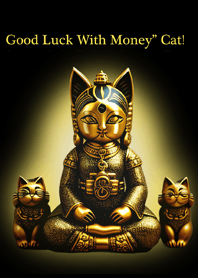Good luck with money, cat!
