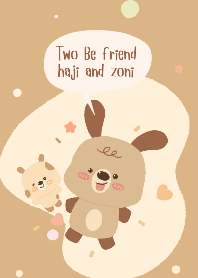 Two Be friend : haji and zoni