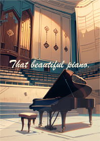 That beautiful piano.