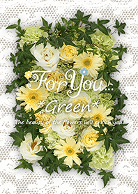 For You... *Green*