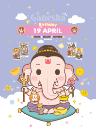 Ganesha x April 19 Birthday
