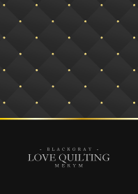 LOVE-QUILTING BLACK GRAY 2