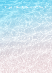 Tropical Beach Photo #57 Not AI