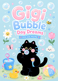 Gigi Bubble Day Dreams