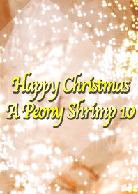 Happy Christmas A Peony Shrimp 10