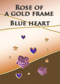 Rose of a gold frame<Blue heart>