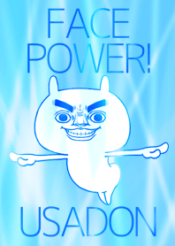 Face power! Usadon