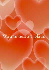 Warm heart plan