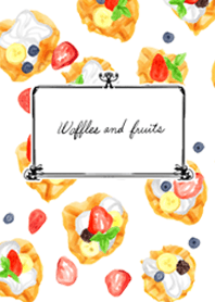 Waffles and fruits